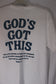 God's Got This T-shirt